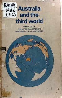 AUSTRALIA AND THE THIRD WORLD (AUSTRALIA DAN DUNIA KETIGA)