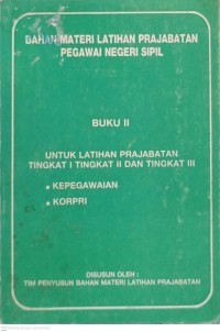BAHAN MATERI LATIHAN PRAJABATAN PEGAWAI NEGERI SIPIL