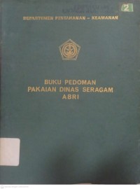 Image of BUKU PEDOMAN PAKAIAN DINAS SERAGAM ABRI