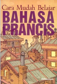 Cara Mudah Belajar Bahasa Prancis