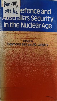 CIVIL DEFENCE AND AUSTRALIA'S SECURITY IN THE NUCLEAR AGE