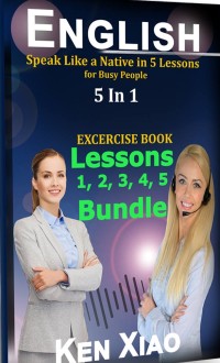 E-BOOK ENGLISH SPEAK LIKE NATIVE IN 5 LESSONS FOR BUSY PEOPLE