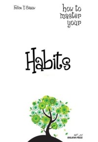 E-BOOK HOW TO MASTER YOUR HABITS