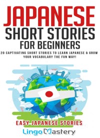 E-BOOK JAPANESE SHORT STORIES FOR BEGINNERS