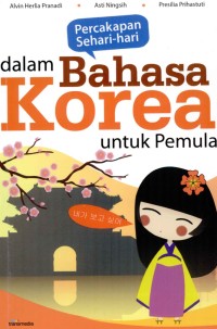 E-BOOK PERCAKAPAN SEHARI-HARI DALAM BAHASA KOREA UNTUK PEMULA