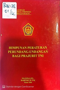 Image of HIMPUNAN PERATURAN PERUNDANG-UNDANGAN BAGI PRAJURIT TNI