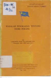 MASALAH PENGKAJIAN TENTANG TEORI PERANG