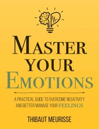 MASTER YOUR EMOTIONS
