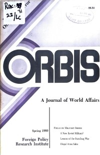 ORBIS A JOURNAL OF WORLD AFFAIRS SPRING 1989