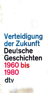 PERTAHANAN MASA DEPAN CERITA JERMAN 1960 HINGGA 1980