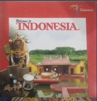 WELCOME TO INDONESIA